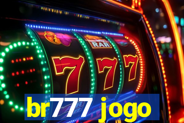 br777 jogo